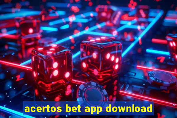 acertos bet app download